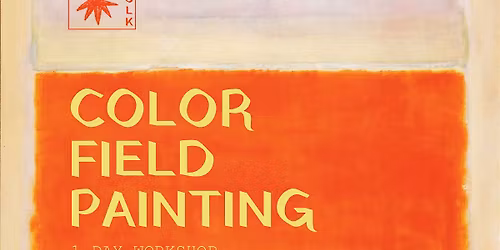 Large Scale Color Field Painting Workshop