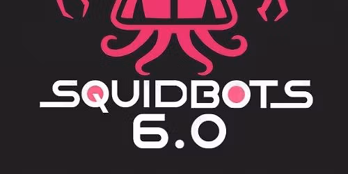SQUIDBOTS 6.0