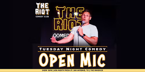 Riot Comedy Club presents Tuesday Night Standup Comedy Open Mic