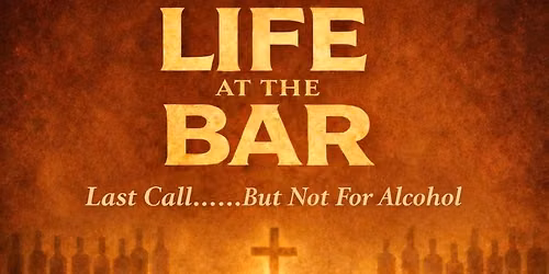 Life At the BAR - Orginal Stage Play