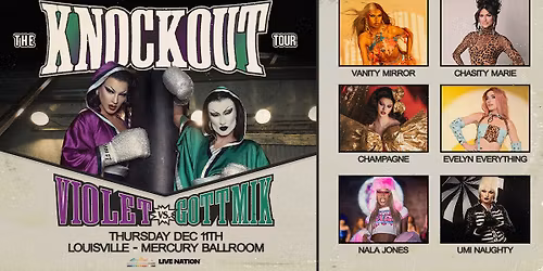 Violet Chachki & Gottmik - Knockout Tour Louisville