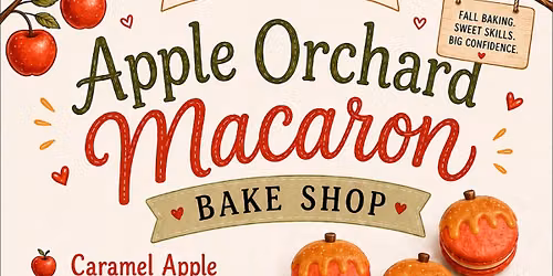 \ud83c\udf4e Caramel Apple Macaron Workshop\ud83c\udf4e Kids Ages 8-15