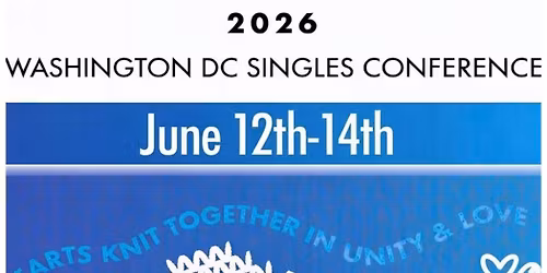 Capital Connections 2026: Washington, DC Singles Conference \u2728
