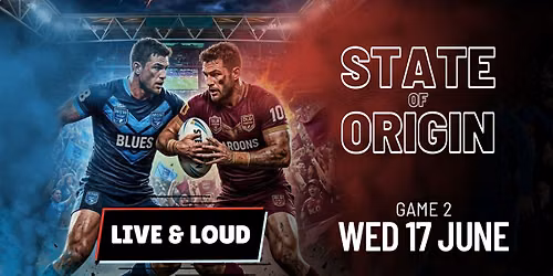 THE CLOCK HOTEL - STATE OF ORIGIN - GAME 2