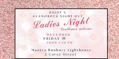 Girls Night - A glamorous night out