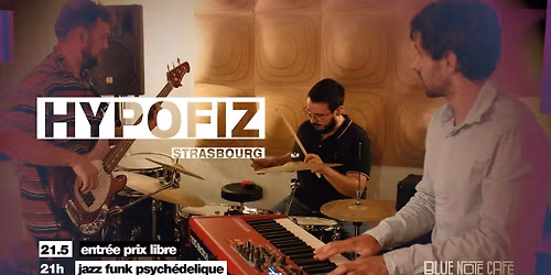 Blue Note pr\u00e9sente HYPOFIZ (psyche funk jazz)