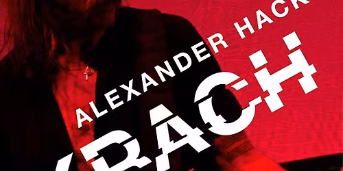 Alexander Hacke - KRACH - Musikalische Lesung- Hamburg