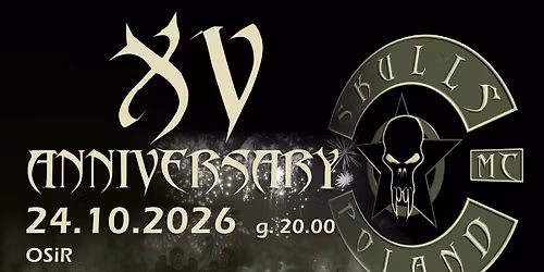 XV Anniversary SKULLS MC Poland
