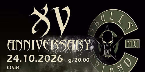 XV Anniversary SKULLS MC Poland