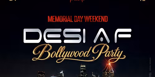 May 24: SAN DIEGO\u2019S DESI AF BOLLYWOOD PARTY FT. DJ BROWNY @AKA GASLAMP