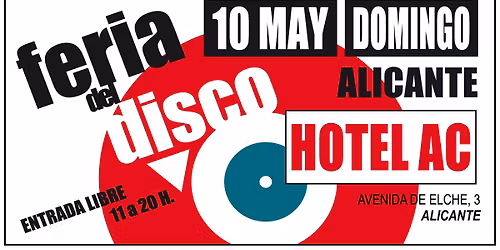 Feria del Disco Alicante Domingo 10 de Mayo
