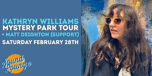 Kathryn Williams + Matt Deighton (support)