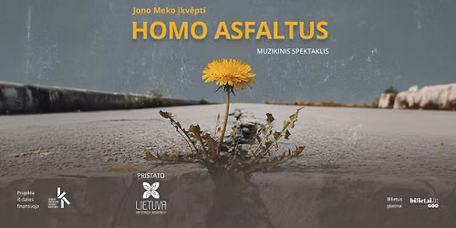 Muzikinis spektaklis \u201eHomo asfaltus\u201c | Klaip\u0117da