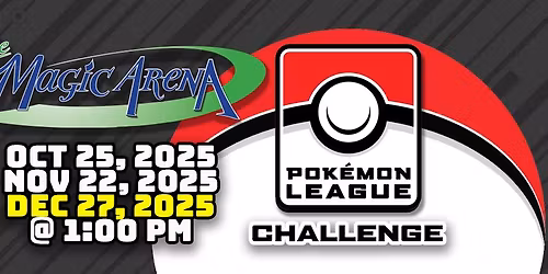 Pok\u00e9mon League Challenge - December 27, 2025 @ The Magic Arena