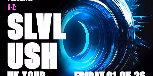 Second Speed x Prty: Slvl, Ush CARDIFF (UK TOUR)