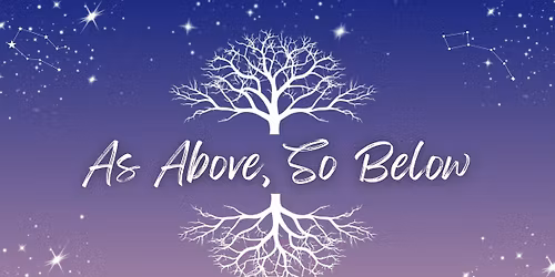 As Above, So Below- An Original Musical Revue