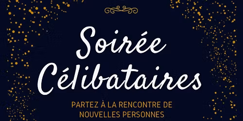 Soir\u00e9e C\u00e9libataires Rennes