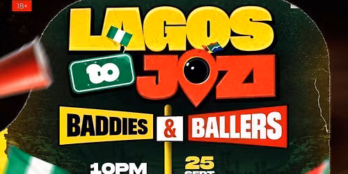 \ud83d\udd25 LAGOS TO JOZI - BADDIES & BALLERS \ud83d\udd25