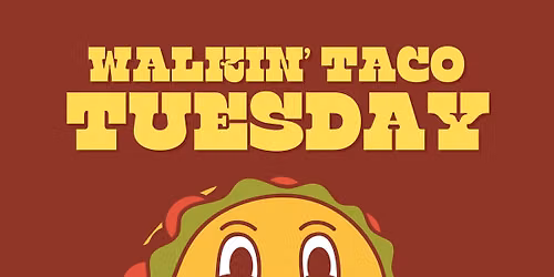Walkin\u2019 Taco Tuesday