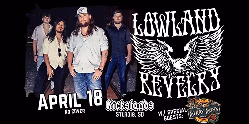 Lowland Revelry w\/ Special Guests: The Stray Sons | Kickstands Sturgis 