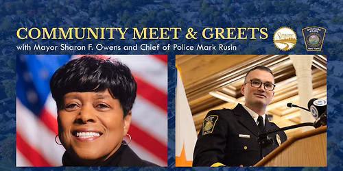 Meet & Greet with Mayor Sharon F. Owens and Chief of Police Mark Rusin