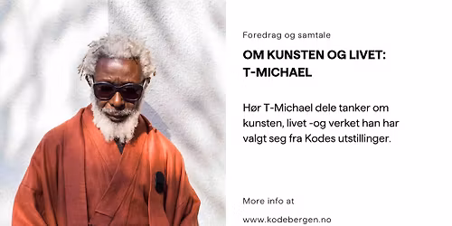Om kunsten og livet: T-Michael