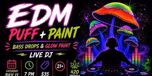 EDM Puff + Paint w\/ Live DJ