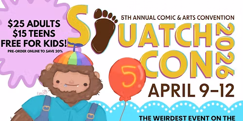 Anime Kat Presents: 5th Annual Squatchcon Comic & Arts Convention