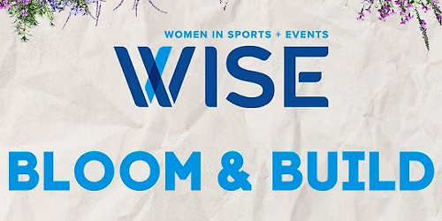 WISE Bloom & Build - Professional Workshop + Flower Bouquet Making Bar