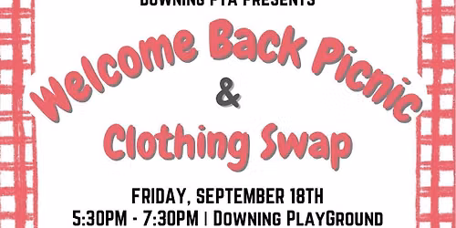 Downing Welcome Back Picnic & Clothing Swap