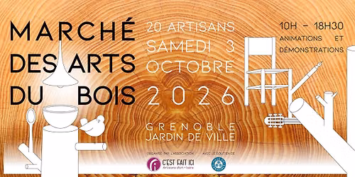 March\u00e9 des Arts du Bois \u2022 Grenoble