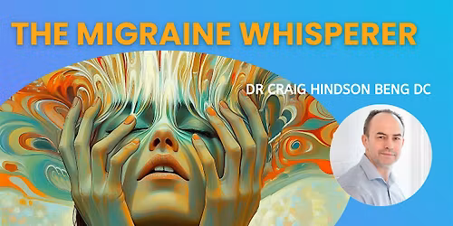 Secrets of The Migraine Whisperer! Dr's Dinner @Loving Life Chiropractic