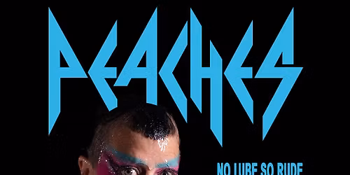 Peaches London Tickets