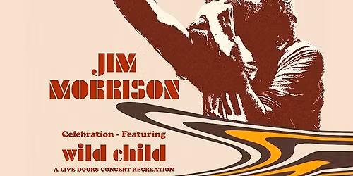 Wild Child - A Live Doors Concert Recreation