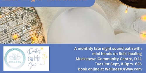 Meakstown Late night reiki infused sound bath