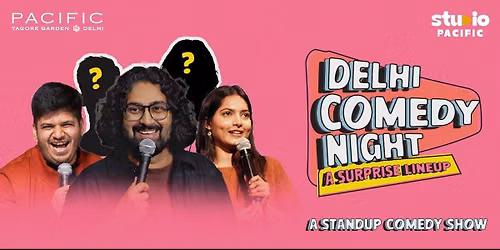 Delhi Comedy Nights a surprise Line -up comedy sho