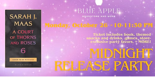 A Court of Thorns and Roses Book 6 Midnight Release Party