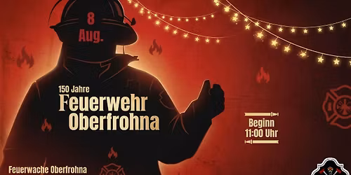 150 Jahre Feuerwehr Oberfrohna