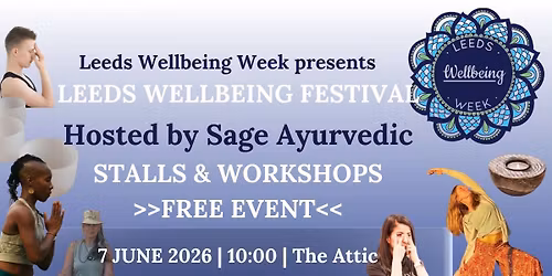 Leeds Wellbeing Week FESTIVAL & Wellness MARKET - Workshops | Music | Treatments | Talks | & more