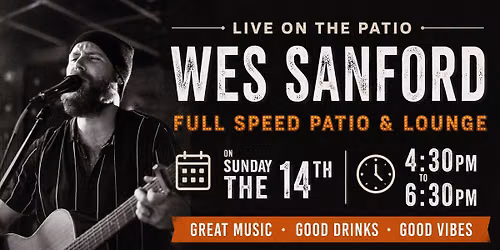 Sunday Funday Music on the patio with Wes Sanford 