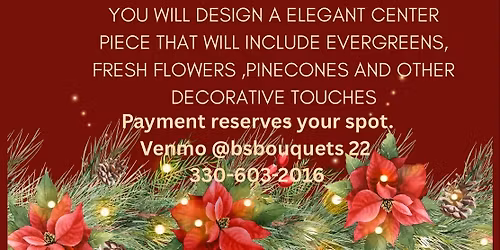 Christmas Centerpiece Workshop