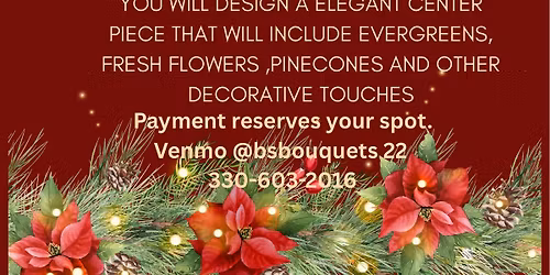 Christmas Centerpiece Workshop