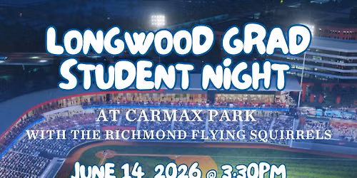 Longwood Grad Student Night at CarMax Park