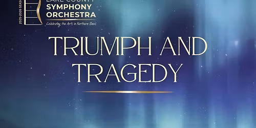 Lake County Symphony Orchestra: Triumph and Tragedy
