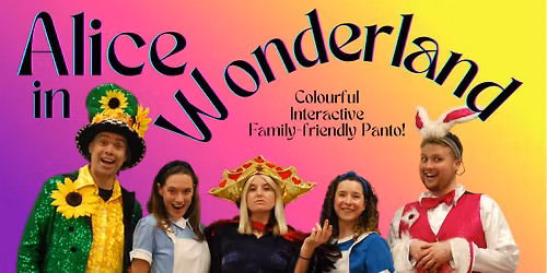 Alice in Wonderland - Family panto