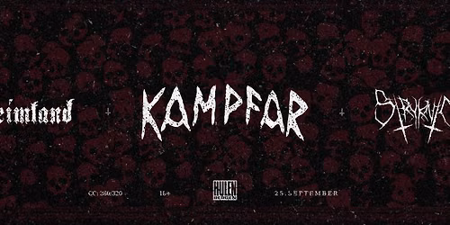 Kampfar + support: Heimland + Stryknin || Hulen