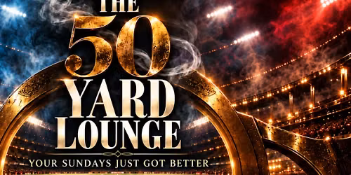 The 50 Yard Lounge