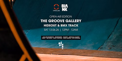 Oracles x Blank | The Groove Gallery | Open-Air Edition