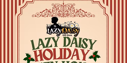 Lazy Daisy Holiday Open House