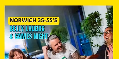 Norwich 35-55\u2019s Legendary Games Night **\u00a37.50**